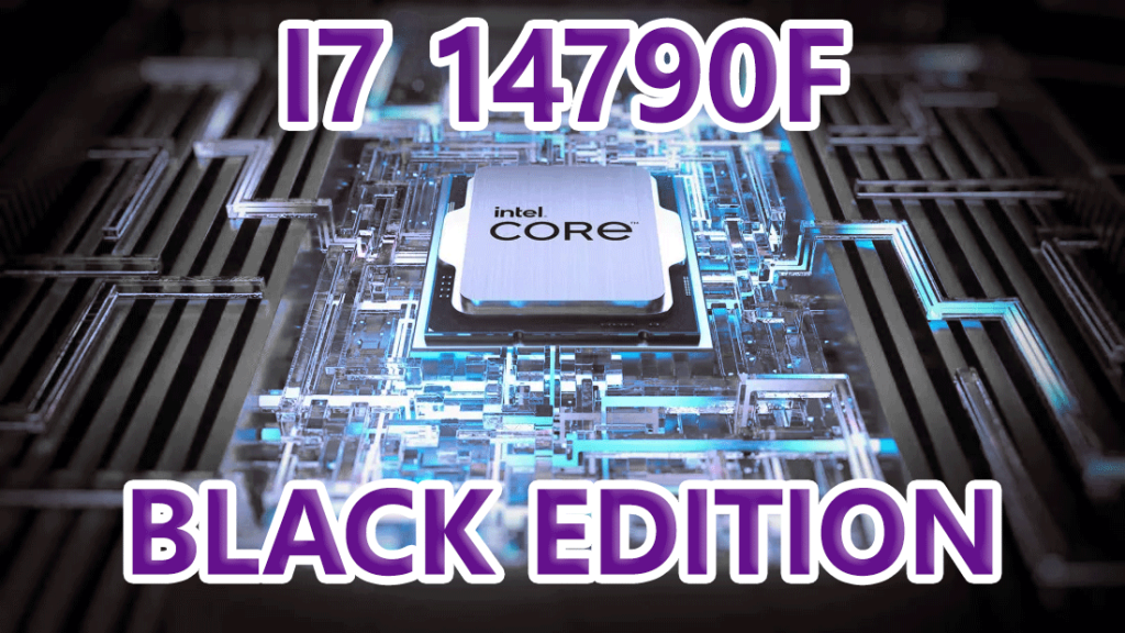 core i7 14790F Black edition